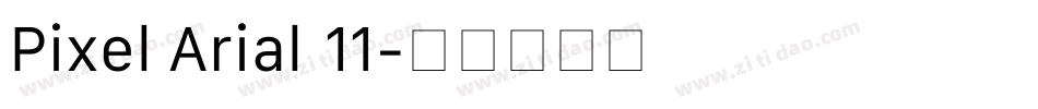 Pixel Arial 11字体转换